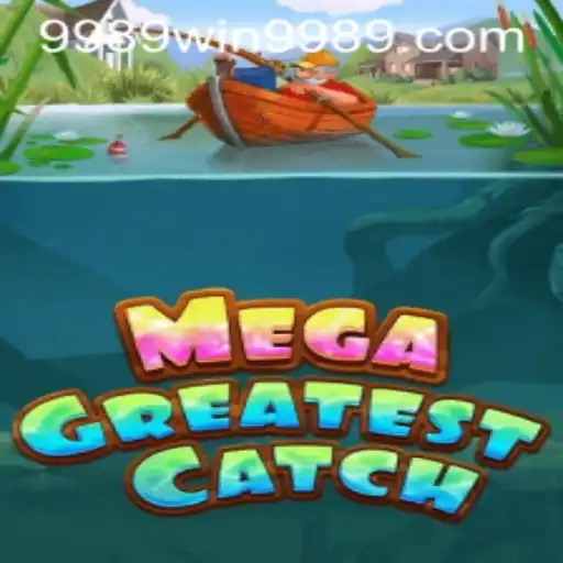 Exploring the Exciting World of MegaGreatestCatch: An In-Depth Look at the Game and 9989win PH Login